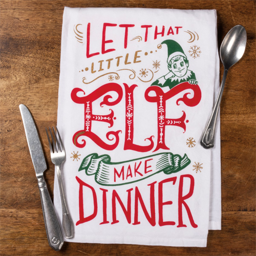 Kitchen Towel - Let That Little Elf Make Dinner